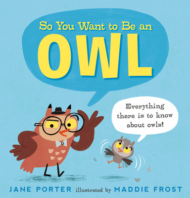 Libro So You Want To Be An Owl - Porter, Jane