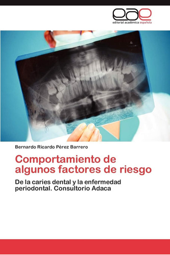 Libro: Comportamiento Algunos Factores De Riesgo: De C