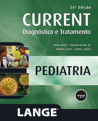 Current Pediatria: Diagnostico E Tratamento - 26ª Edição