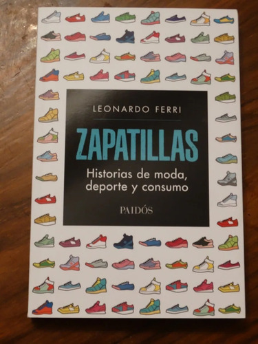 Zapatillas Historias De Moda Deporte Consumo Leonardo Ferri