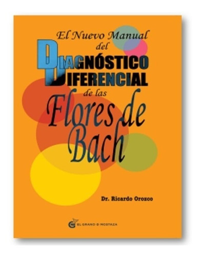 Manual Diagnostico Diferencial Flores De Bach R Orozco