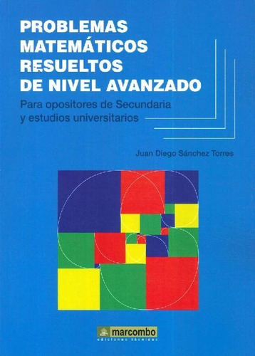 Libro Problemas Matemáticos Resueltos De Nivel Avanzado De J