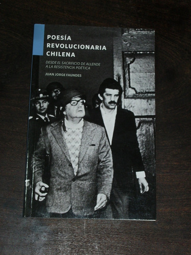 Poesía Revolucionaria Chilena - Comp.: Juan Jorge Faundes