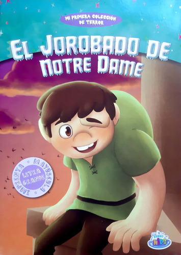 El Jorobado De Notre Dame: Imprenta Mayúscula, De  Manuela Villa. Editorial Brainy Kids, Tapa Blanda En Español, 2022