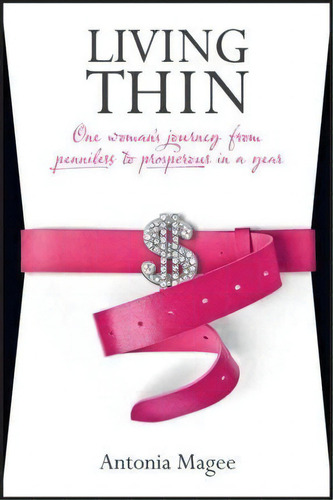 Living Thin, De Antonia Magee. Editorial John Wiley Sons Australia Ltd, Tapa Blanda En Inglés