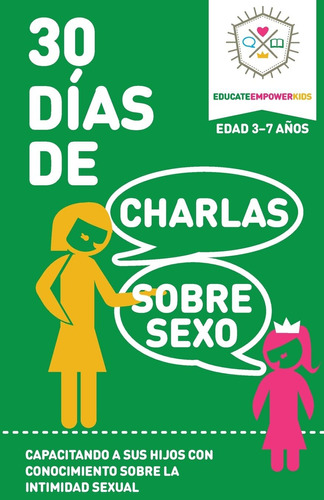 Libro: 30 Dias De Charlas Sobre Sexo, Edad 3-7: Capacitando 