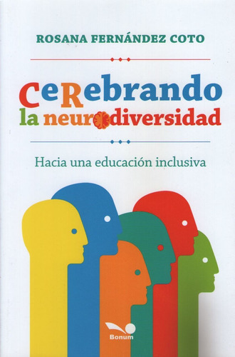 Cerebrando La Neurodiversidad - Hacia Una Educacion Inclusiv