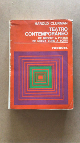 Teatro Contemporaneo. De Brecht A Pinter- Clurman,