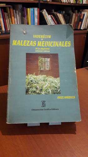  Vademécum De Malezas Medicinales Ángel Marzocca 