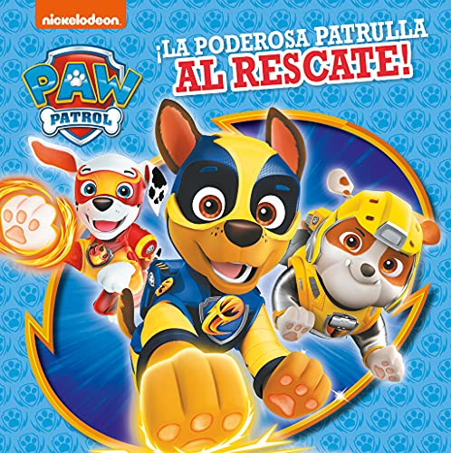 Paw Patrol | Patrulla Canina Un Cuento - ¡la Poderosa Patrul