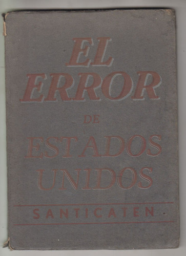 1961 Uruguay Santicaten El Error De Estados Unidos Escaso