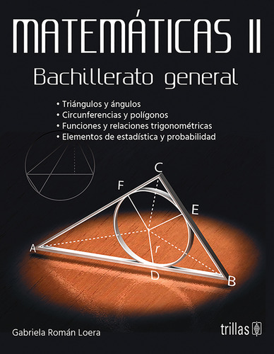 Matemáticas Ii: Bachillerato General, De Roman Loera, Gabriela., Vol. 2. Editorial Trillas, Tapa Blanda En Español, 2015