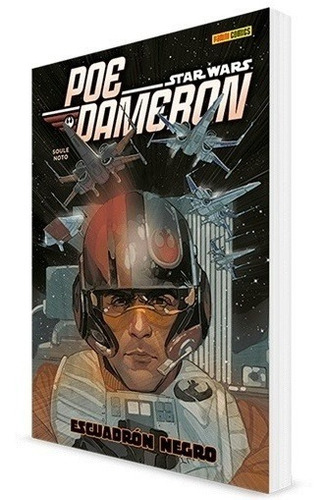 Star Wars: Poe Dameron 01: Escuadrón Negro - Soule, Eliopoul