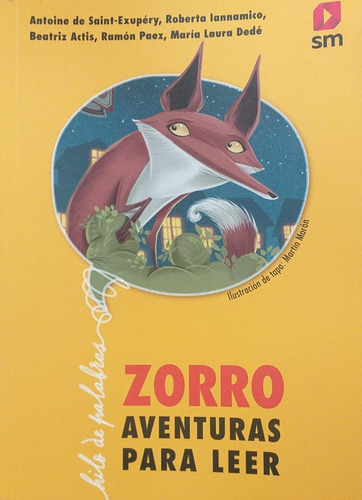 Zorro Aventuras Para Leer - Hilo De Palabras -  Sm