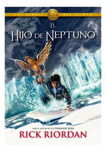 Libro El Hijo De Neptuno (los Héroes Del Olimpo 2)