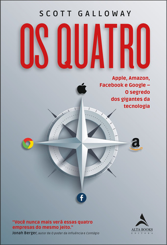 Os Quatro: Apple, Amazon, Facebook e Google. O Segredo dos Gigantes da Tecnologia, de Galloway, Scott. Starling Alta Editora E Consultoria  Eireli, capa mole em português, 2020