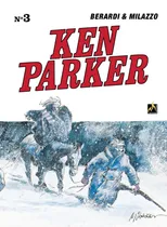 Comprar Ken Parker Vol. 03: Chemako \u002F Sangue nas estrelas, de Berardi, Giancarlo. Ken Parker (3), vol. 3. Editorial Edições Mythos Eireli,Mondadori Comics, capa dura em português, 2021