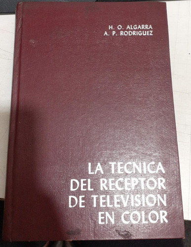 La Tecnica Del Receptor De Television En Color