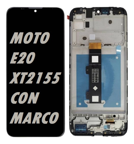 Modulo Para Motorola Moto E20 Xt2155 Con Marco