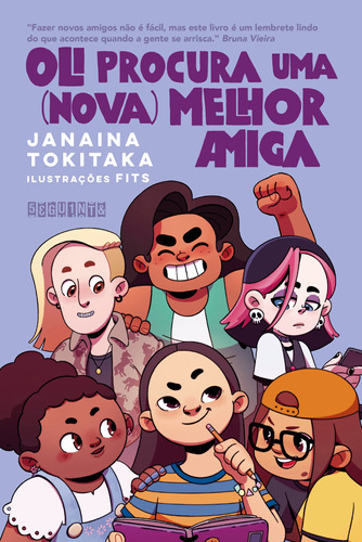 Oli procura uma (nova) melhor amiga, de Tokitaka, Janaína. Editora Schwarcz SA, capa mole em português, 2021