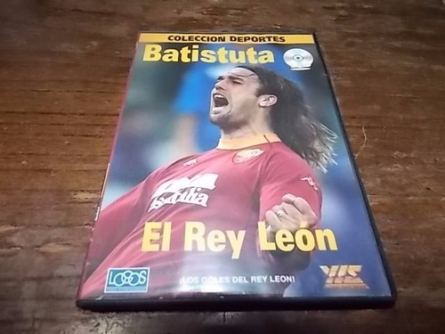 Dvd Original Batistuta, El Rey León - Colección Deportes