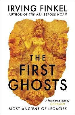 Libro The First Ghosts - Irving Finkel