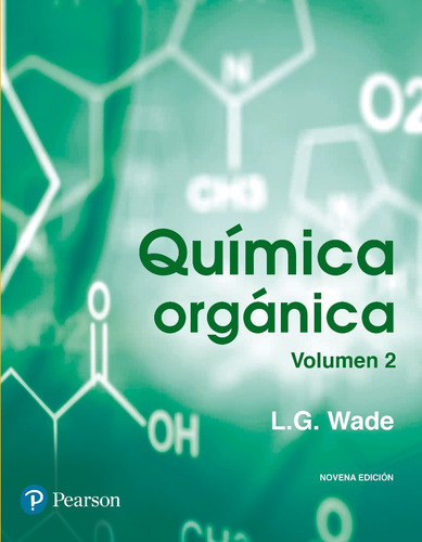 Química Orgánica Vol. 2 - 9/ed - Wade