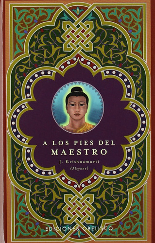 A los pies del maestro (Obelisco), de Krishnamurti, J. (alcyone). Editorial Ediciones Obelisco, tapa dura en español, 2009