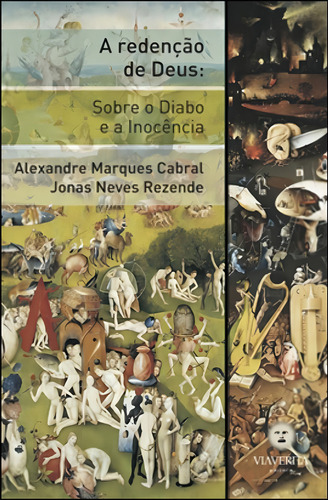 Redençao De Deus, A - Sobre O Diabo E A Inocencia, De Rezende, Jonas. Editora Via Verita, Capa Mole, Edição 1ª Edição - 2012 Em Português