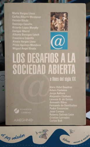 Vargas Llosa Y Otros - Los Desafíos A La Sociedad Abierta