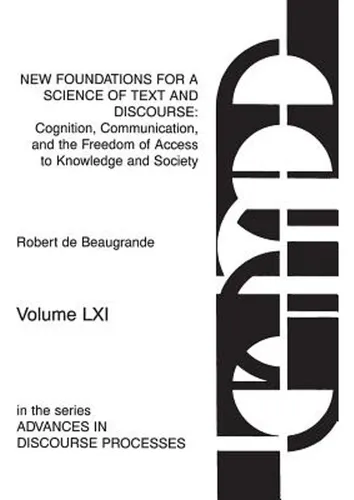 New Foundations For A Science Of Text And Discourse: Cogniti