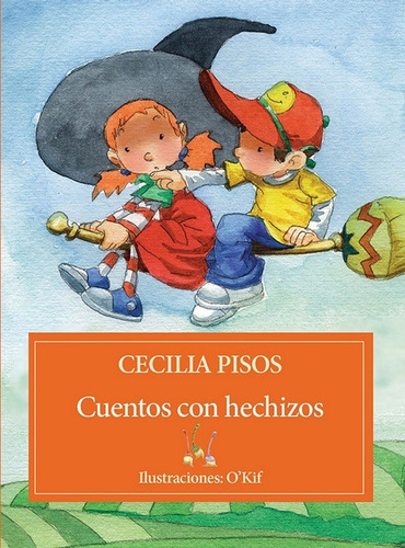 Cuentos Con Hechizos - Cecilia Pisos