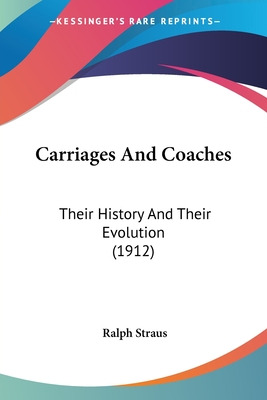 Libro Carriages And Coaches: Their History And Their Evol...