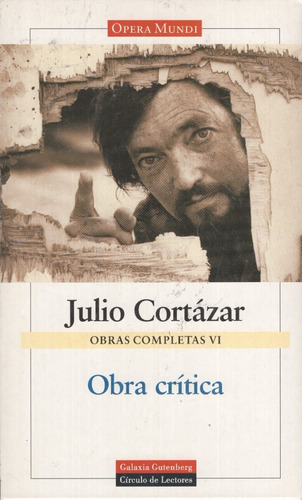 Libro: Obras Completas Vi - Obra Crítica / Julio Cortázar