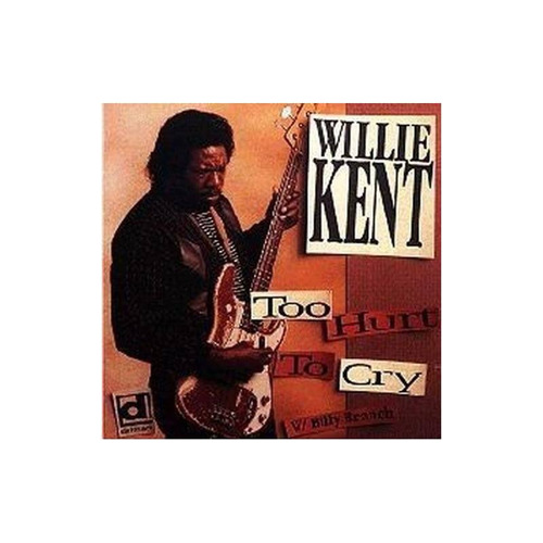 Kent Willie Too Hurt To Cry Usa Import Cd .-&&·