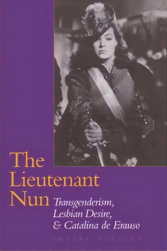 The Lieutenant Nun, De Sherry Velasco. Editorial University Texas Press, Tapa Blanda En Inglés