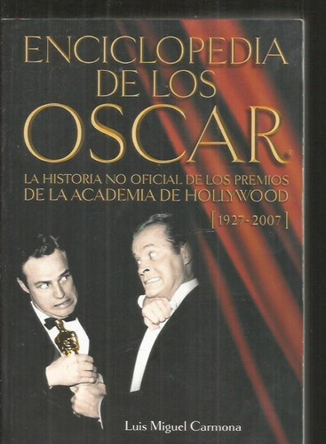 Enciclopedia De Los Oscar - No Oficial, Carmona, T&b