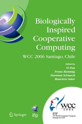 Libro Biologically Inspired Cooperative Computing - Yi Pan