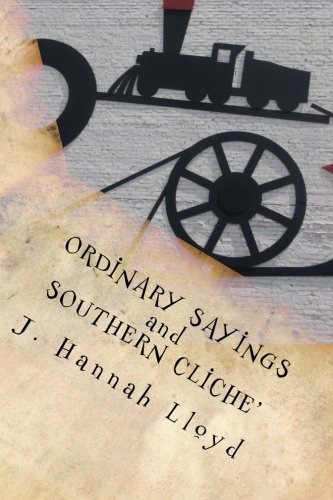 Ordinary Sayings And Southern Cliche (southern Charm)