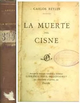 Carlos Reyles: La Muerte Del Cisne