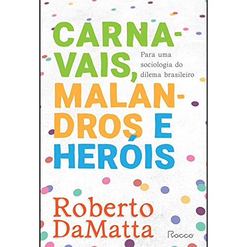 Libro Carnavais, Malandros E Herois