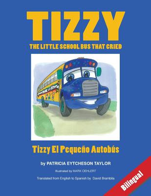 Libro Tizzy, The Little School Bus That Cried - Eytcheson...