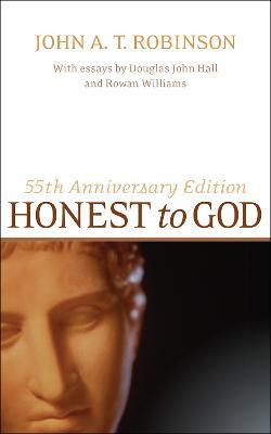 Libro Honest To God, 55th Anniversary Edition - John A.t....