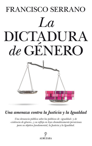 Dictadura De Genero,la - Serrano,francisco