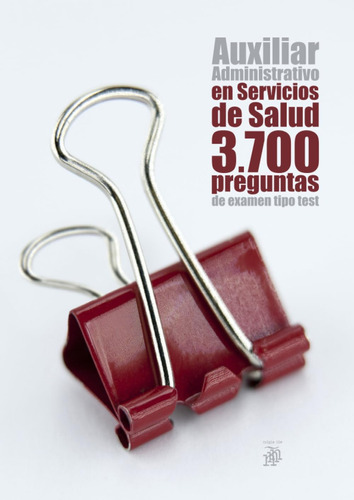 Libro: Auxiliar Administrativo En Servicios De Salud: 3700 P