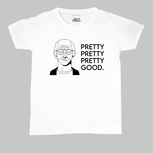 Larry David Frase (curb Your Enthusiasm) - Remera