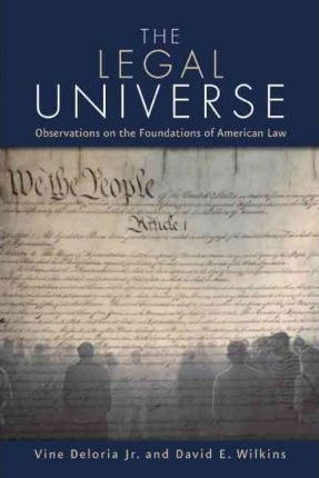 The Legal Universe - Vine Deloria (paperback)