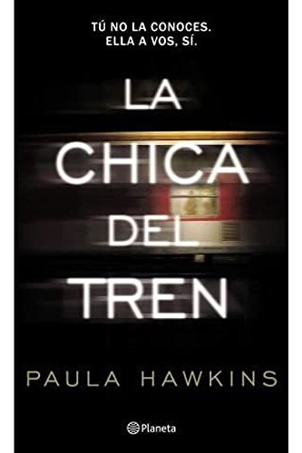 Libro La Chica Del Tren De Paula Hawkins Planeta