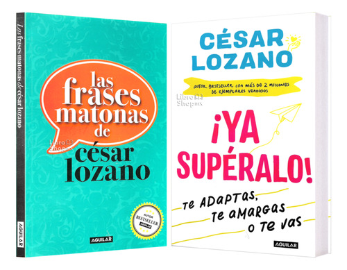 César Lozano Frases Matonas + Ya Supéralo