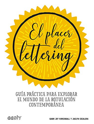 Libro Placer Del Lettering (coleccion Diy) - Joy Kirkendall